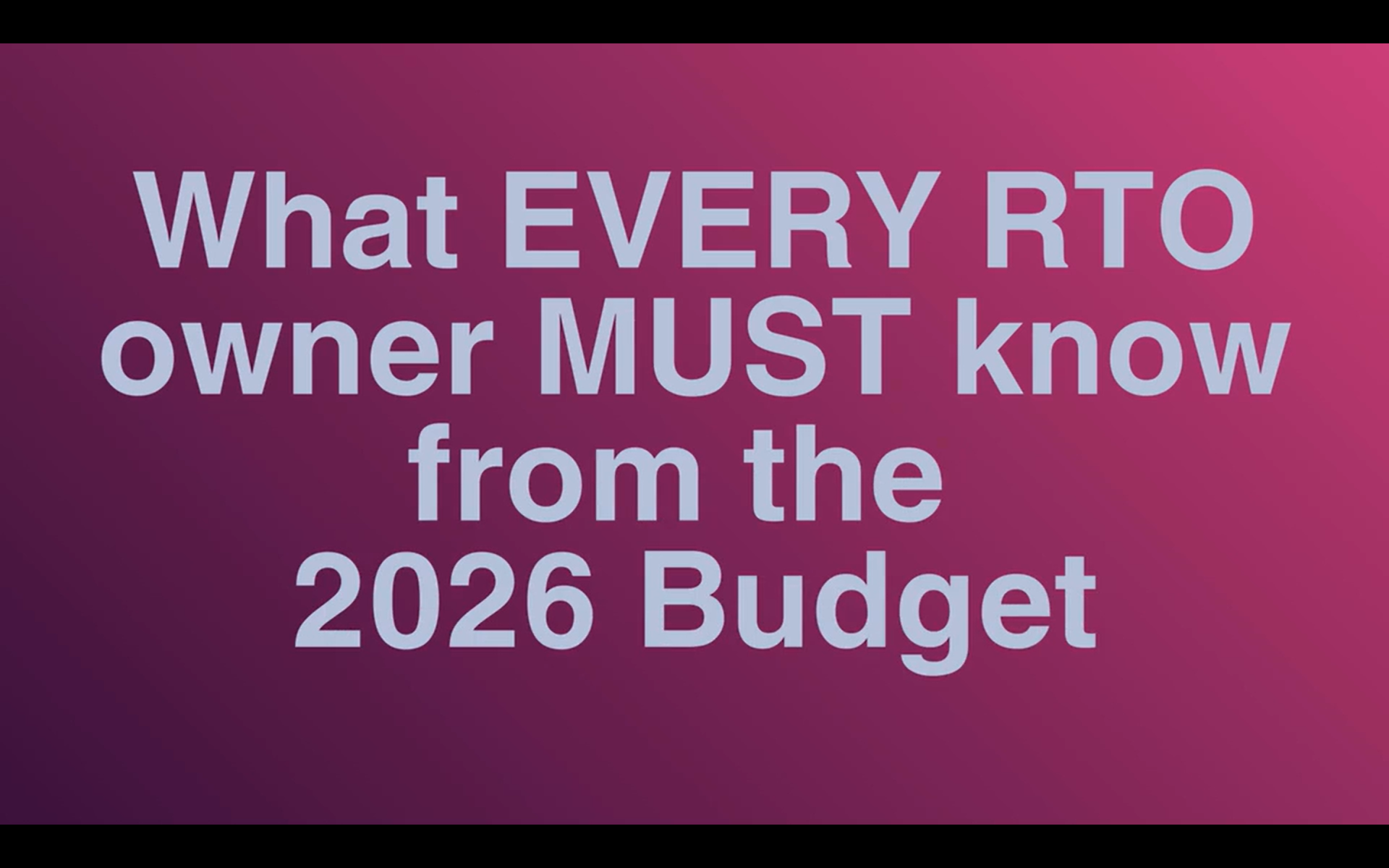 WHAT THE FEDERAL BUDGET MEANS FOR EVERY RTO OWNER